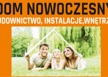 Rodzina z dzieckiem leżąca na trawie, nad nimi trójkąt przypominający dach. Na plakacie napis: Dom Nowoczesny, budownictwo, instalacje, wnętrza