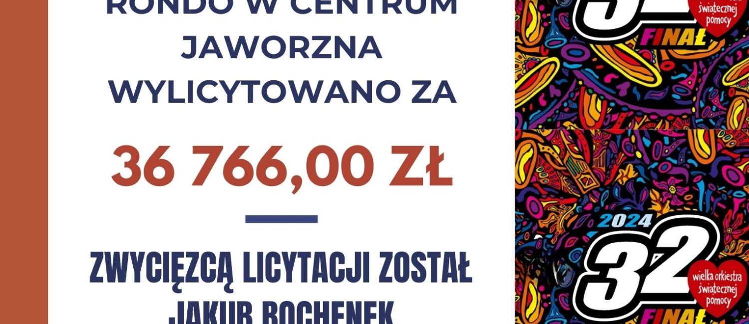 Grafika przedstawia napis "Rondo w centrum Jaworzna wylicytowano za 36 766,00 Zwycięzcą licytacji został Jakub Bochenek z Firmy Tuban"